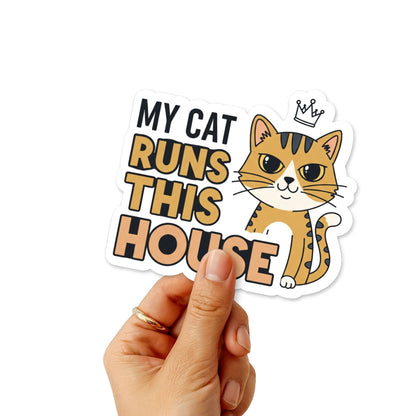 Funny Cat Sticker - My Cat Runs This House Boss Lady Decal