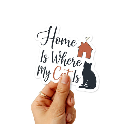 Home Is Where My Cat Is Sticker - Cozy Script Cat Person Decal