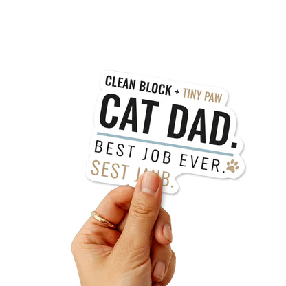 Cat Dad Sticker - Best Job Ever Graphic Decal for Laptops