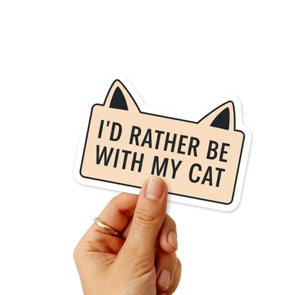 Cat Lover Sticker - I'd Rather Be With My Cat Laptop Decal