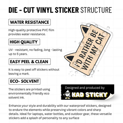 Cat Lover Sticker - I'd Rather Be With My Cat Laptop Decal