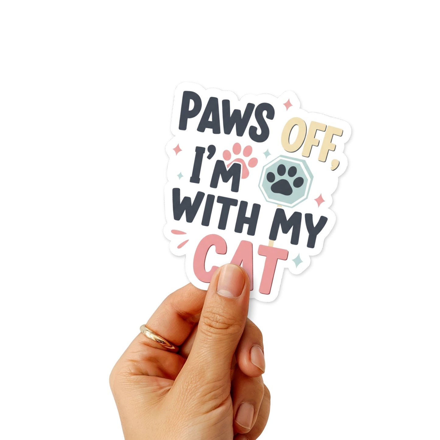 Paws Off I’m With My Cat Funny Cat Sticker for Water Bottles