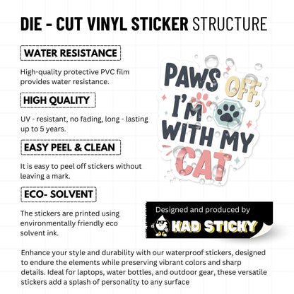 Paws Off I’m With My Cat Funny Cat Sticker for Water Bottles
