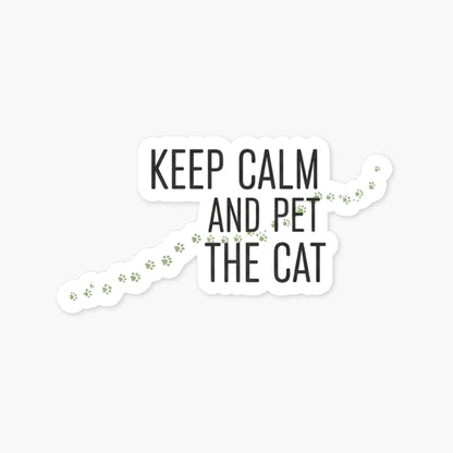 Keep Calm and Pet the Cat Funny Cat Quote Sticker