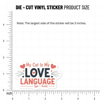 Cat Lover Sticker - My Cat Is My Love Language Feline Decal