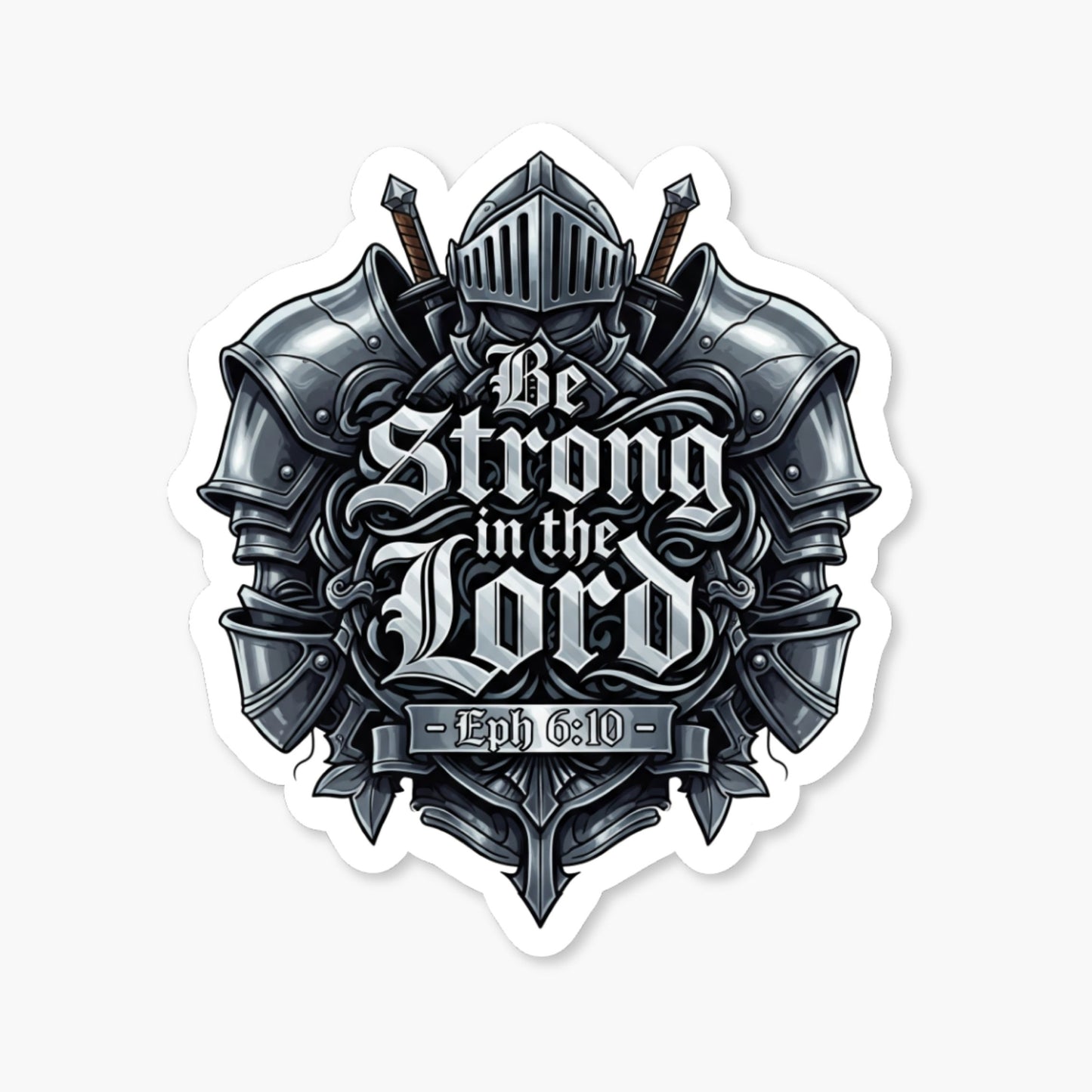 Ephesians 6 10 Be Strong in the Lord Christian Armor Sticker
