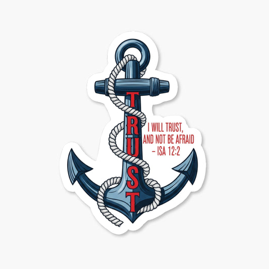 Isaiah 12:2 Christian Bible Verse Sticker - Nautical Anchor Decal