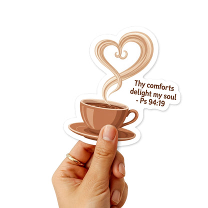 Christian Bible Verse Sticker - Psalm 94:19 Tea Cup Cozy Aesthetic