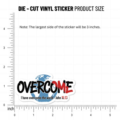 Overcome John 16:33 Christian Streetwear Sticker - Bible Verse
