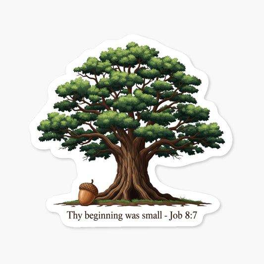 Job 8:7 Bible Verse Sticker - Aesthetic Acorn and Oak Tree Design