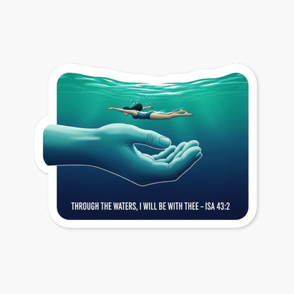 Isaiah 43:2 Bible Verse Sticker - Through the Waters Aesthetic