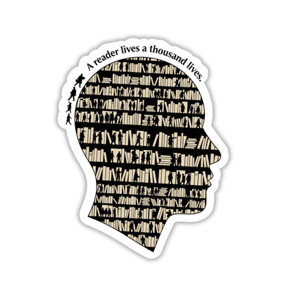 Bookish Silhouette Sticker - A Reader Lives a Thousand Lives