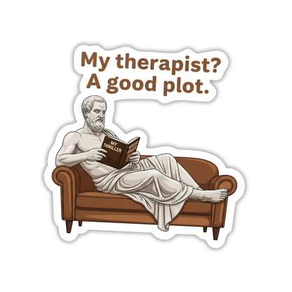 Bookish Sticker - My Therapist? A Good Plot Dark Academia Decal