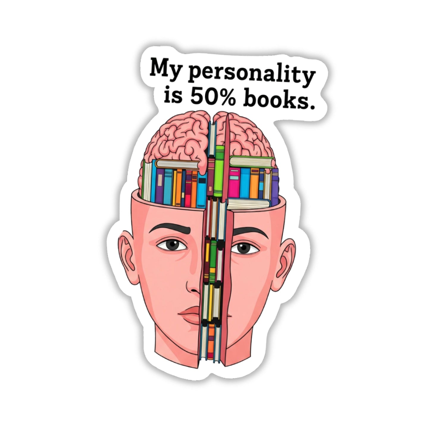 Book Lover Sticker - My Personality Is 50% Books Weirdcore Decal