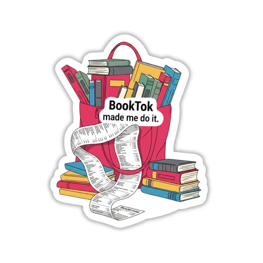 BookTok Made Me Do It Sticker - Trendy Reader Aesthetic Vinyl