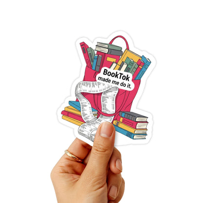 BookTok Made Me Do It Sticker - Trendy Reader Aesthetic Vinyl