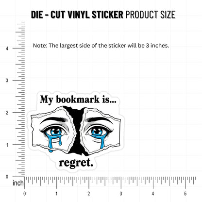 Bookish Sticker - My Bookmark Is Regret Dramatic Zine Style
