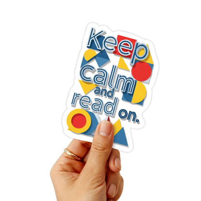 Keep Calm and Read On Book Lover Sticker - Bauhaus Style
