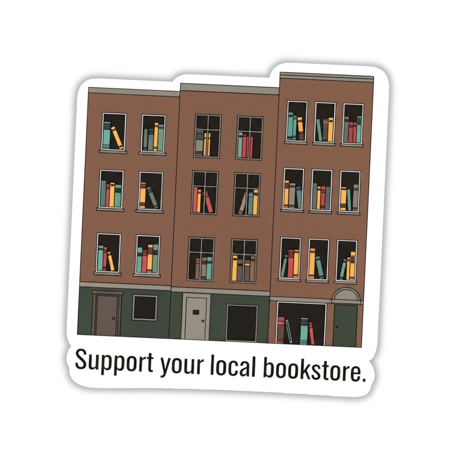Support Your Local Bookstore Sticker - Literary Townhouse Graphic