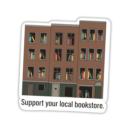 Support Your Local Bookstore Sticker - Literary Townhouse Graphic