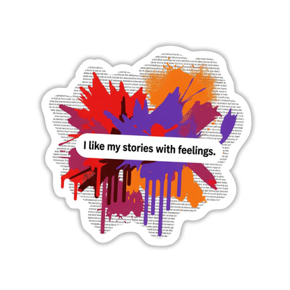 "I Like My Stories with Feelings" Book Lover Sticker - Abstract Art
