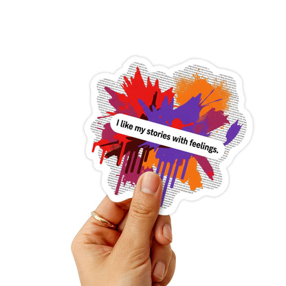 "I Like My Stories with Feelings" Book Lover Sticker - Abstract Art