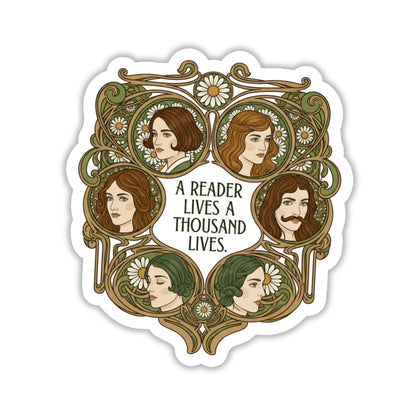 A Reader Lives a Thousand Lives Bookworm Sticker - Art Nouveau