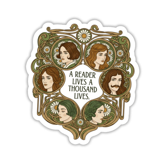 A Reader Lives a Thousand Lives Bookworm Sticker - Art Nouveau