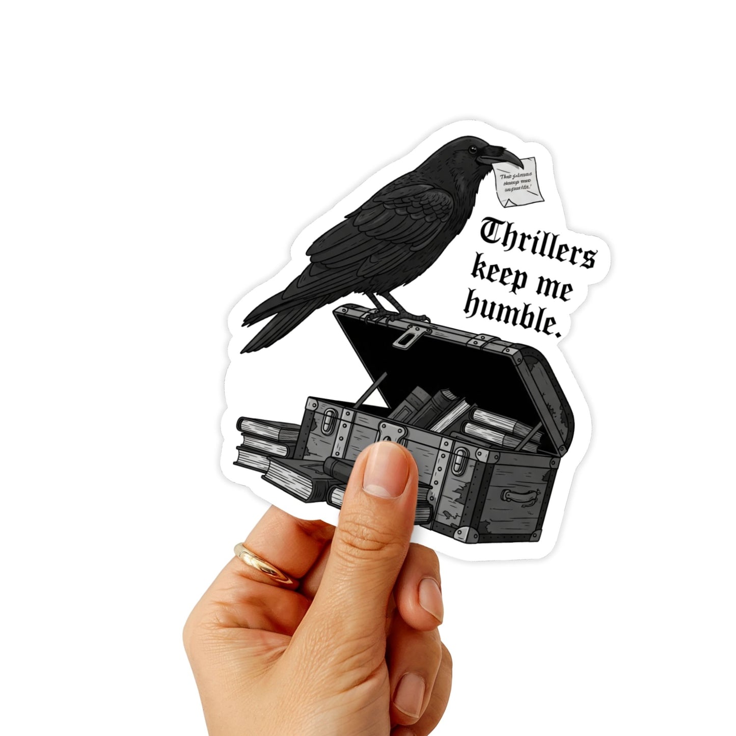 Thriller Book Sticker - Thrillers Keep Me Humble Gothic Raven Vinyl