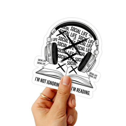 Bookish Introvert Sticker - I'm Not Ignoring You Matte Decal