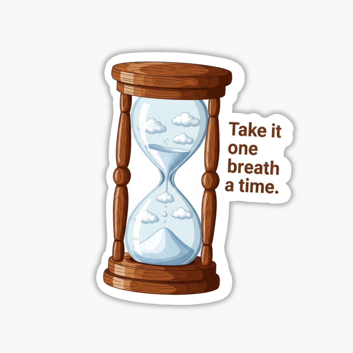 Anxiety Relief Sticker - Take It One Breath At A Time Hourglass
