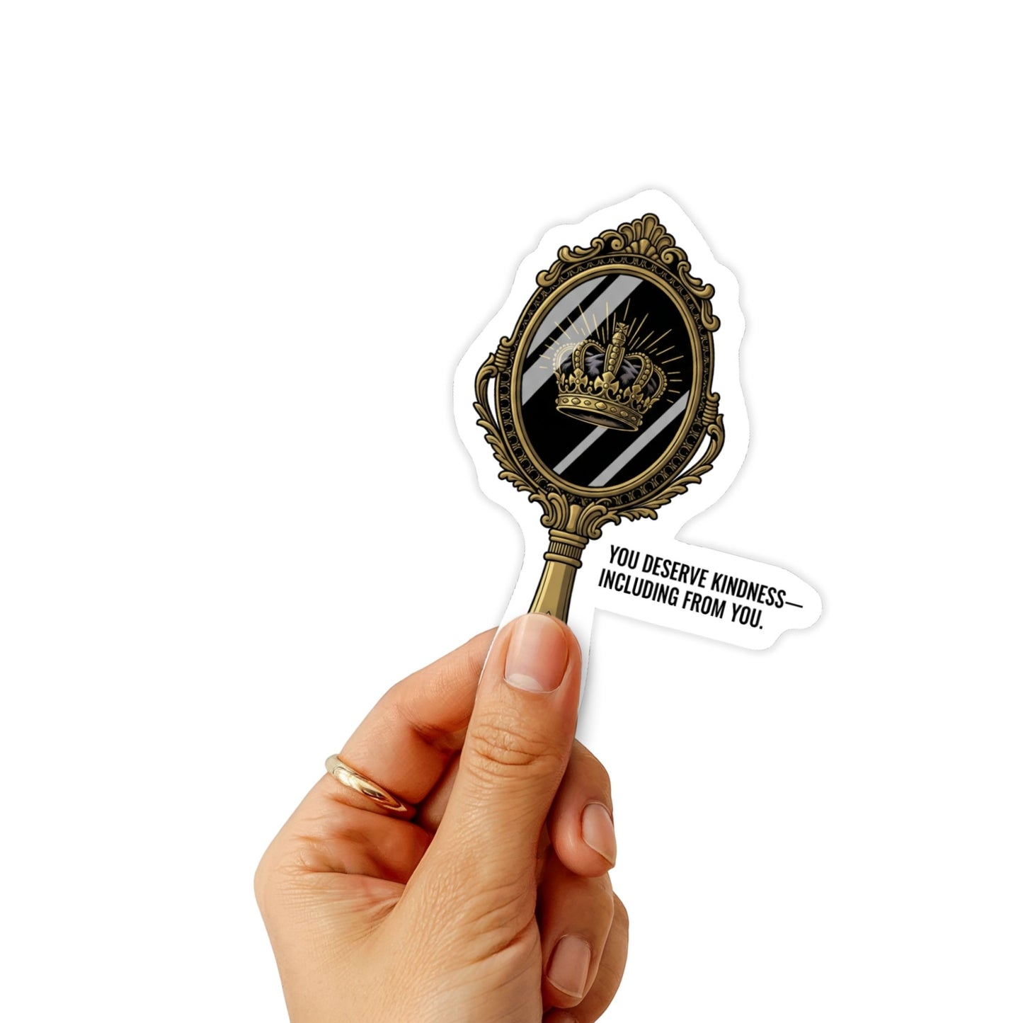 Self-Care Sticker - You Deserve Kindness Mirror Decal Gold & Black