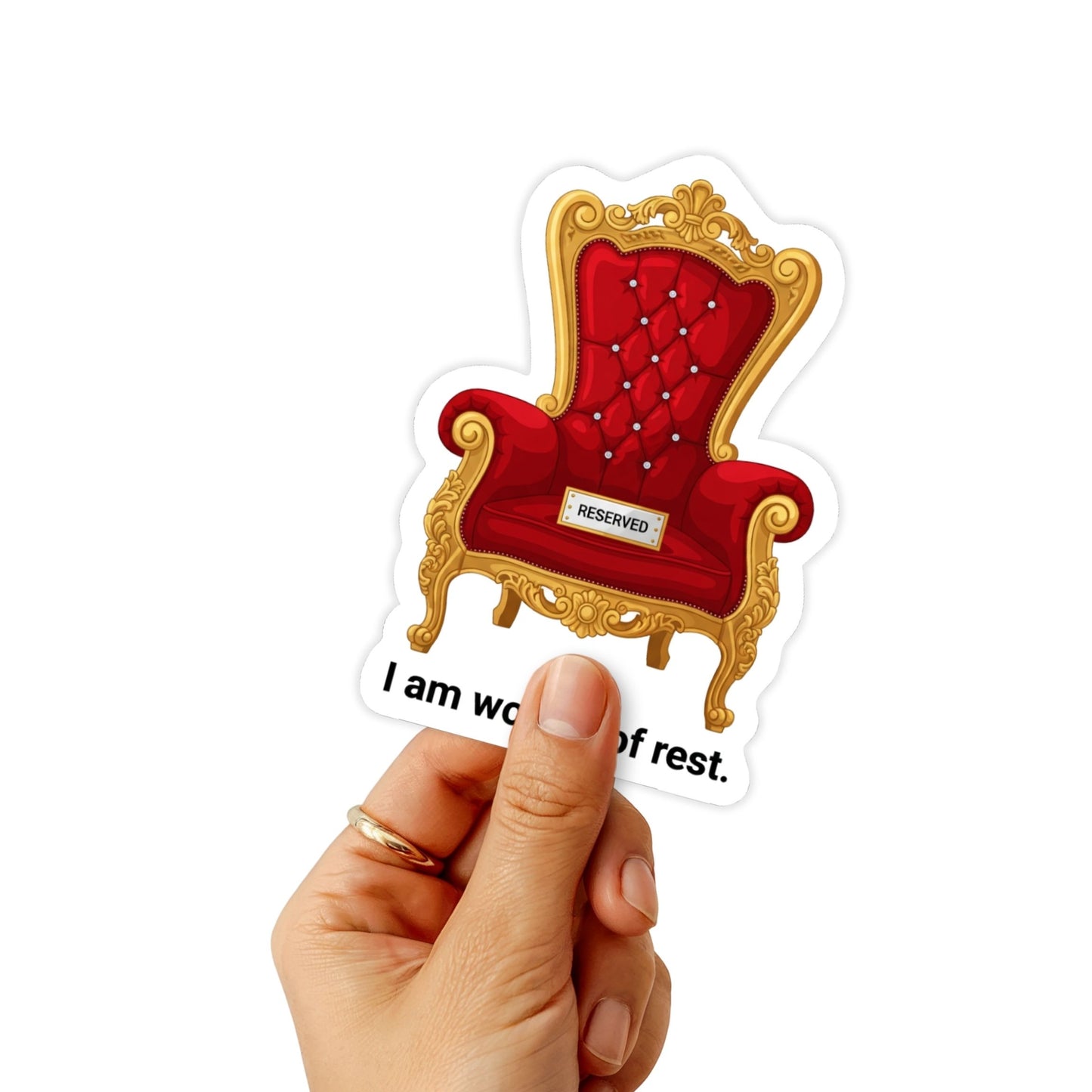 Worthy of Rest Self-Care Sticker - Majesty Red Throne Decal