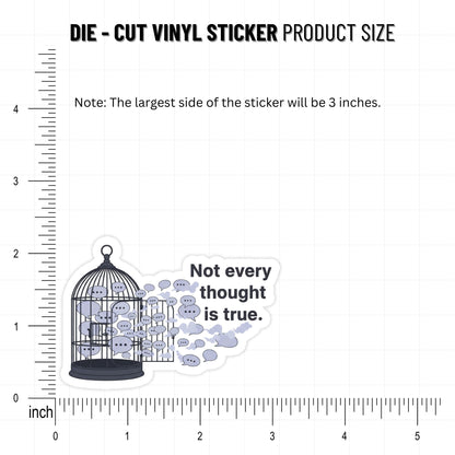Not Every Thought is True Mental Health Sticker Birdcage Decal