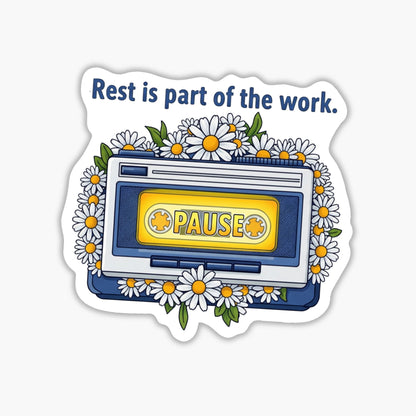 Rest Is Part Of The Work Mental Health Sticker Retro Cassette