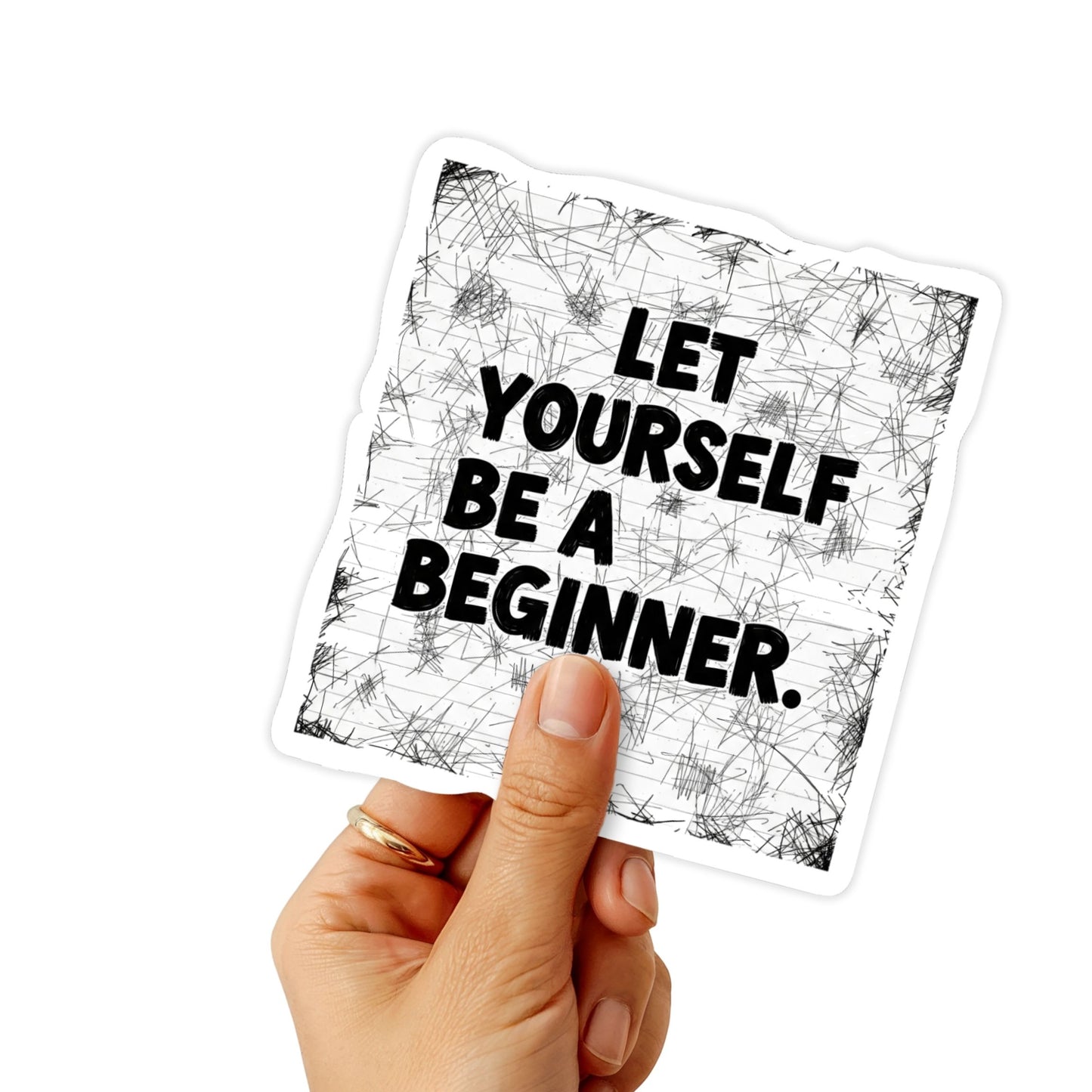 Mental Health Sticker - Let Yourself Be a Beginner - Zine Style
