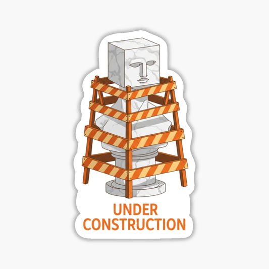Work In Progress Mental Health Sticker - Under Construction Vinyl