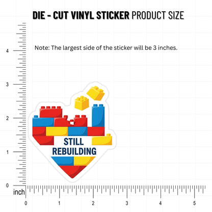 Still Rebuilding Heart Mental Health Sticker - Playful Lego Decor
