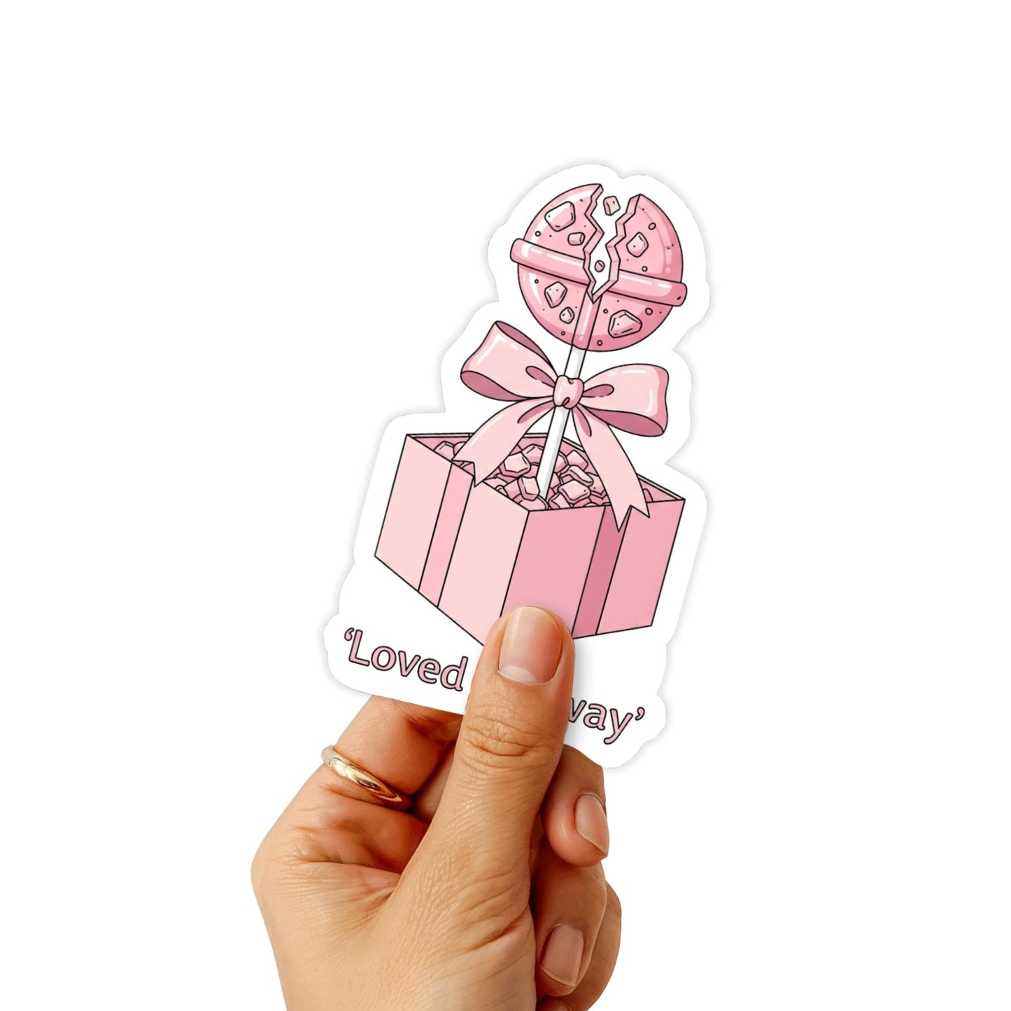 Loved Anyway Self-Love Reminder Sticker - Pastel Broken Lollipop