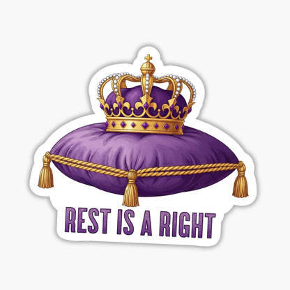 Rest is a Right Self Care Sticker Crown Design Vinyl Decal
