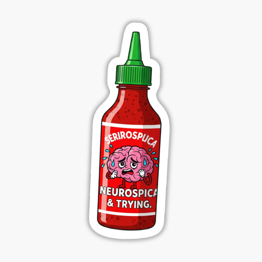 Neurospicy & Trying Sticker - Funny Brain Sriracha Vinyl Decal