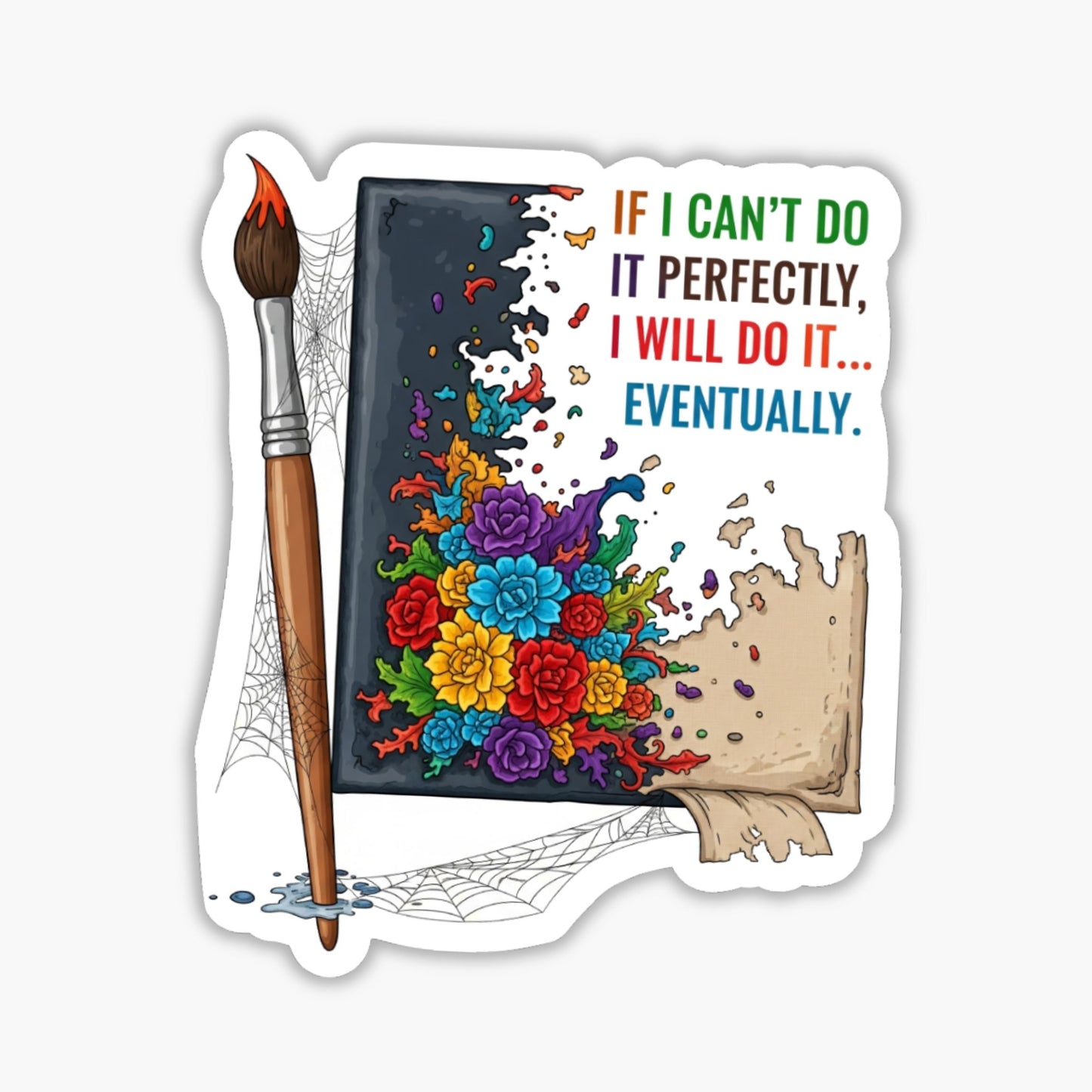 Perfectionist ADHD Sticker - If I Can't Do It Perfectly Vinyl