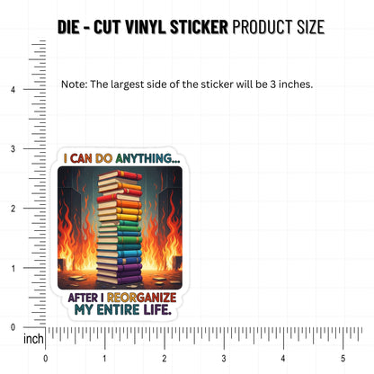 ADHD Humor Sticker - I Can Do Anything After I Reorganize