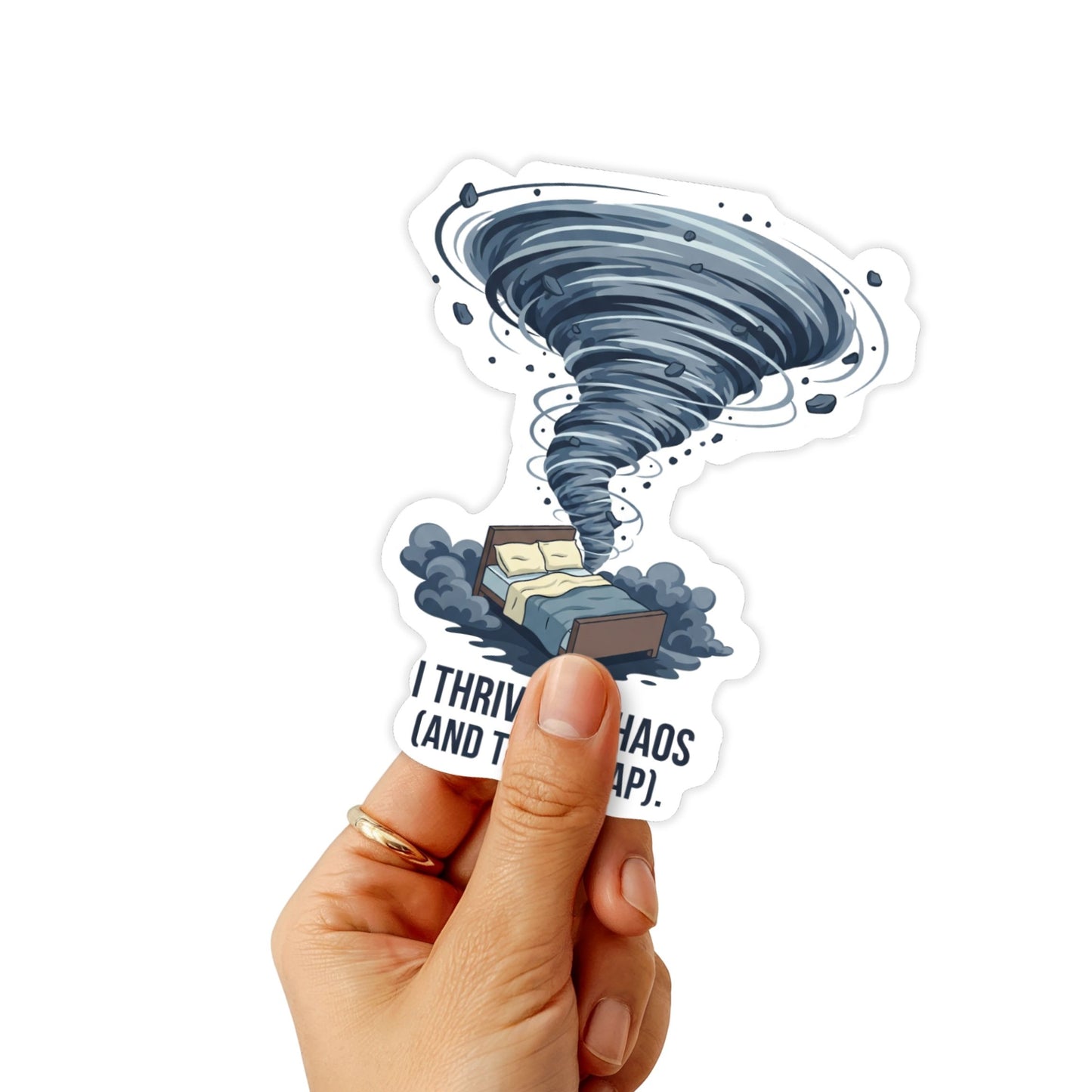 ADHD Humor Vinyl Sticker - I Thrive in Chaos and Naps