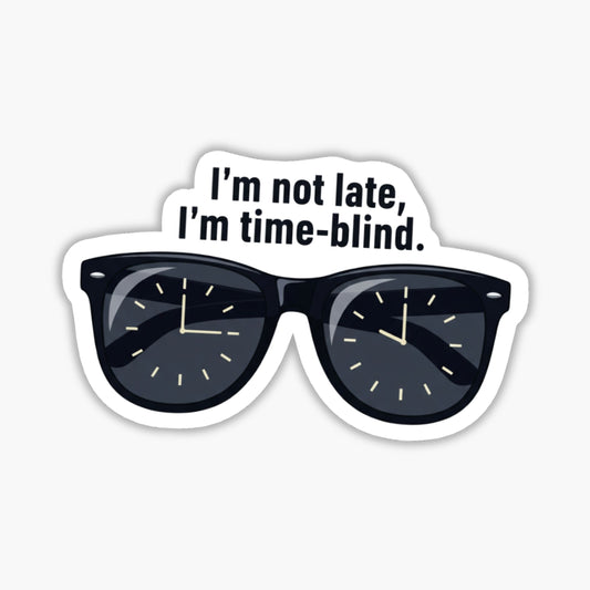 ADHD Time Blindness Sticker - Retro Sunglasses Vinyl Decal