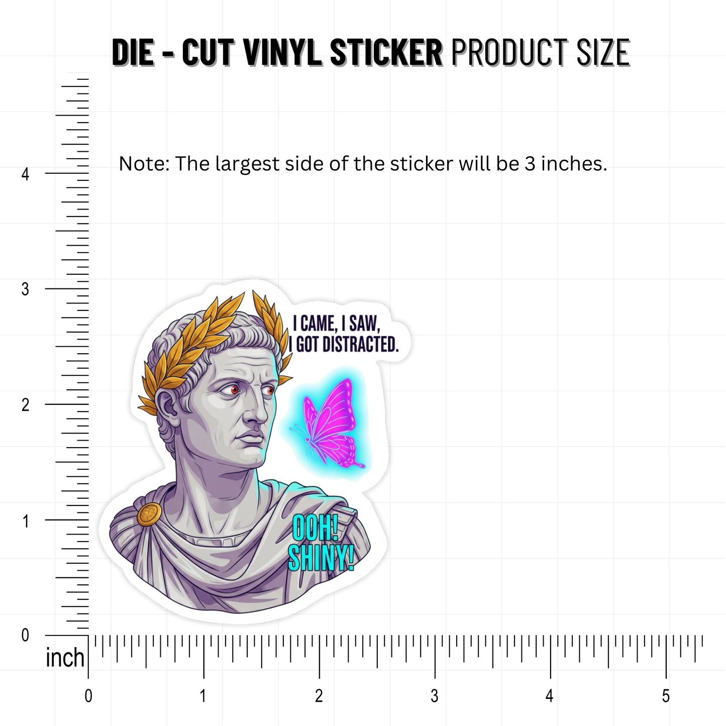 ADHD Humor Sticker - I Came I Saw I Got Distracted Caesar