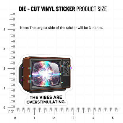 Sensory Overload Sticker - The Vibes are Overstimulating Retro TV