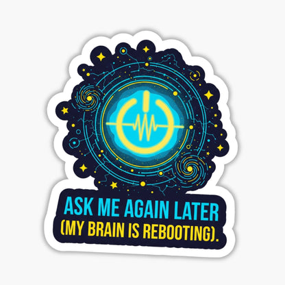 Neurodivergent ADHD Sticker - System Reboot Brain Humor
