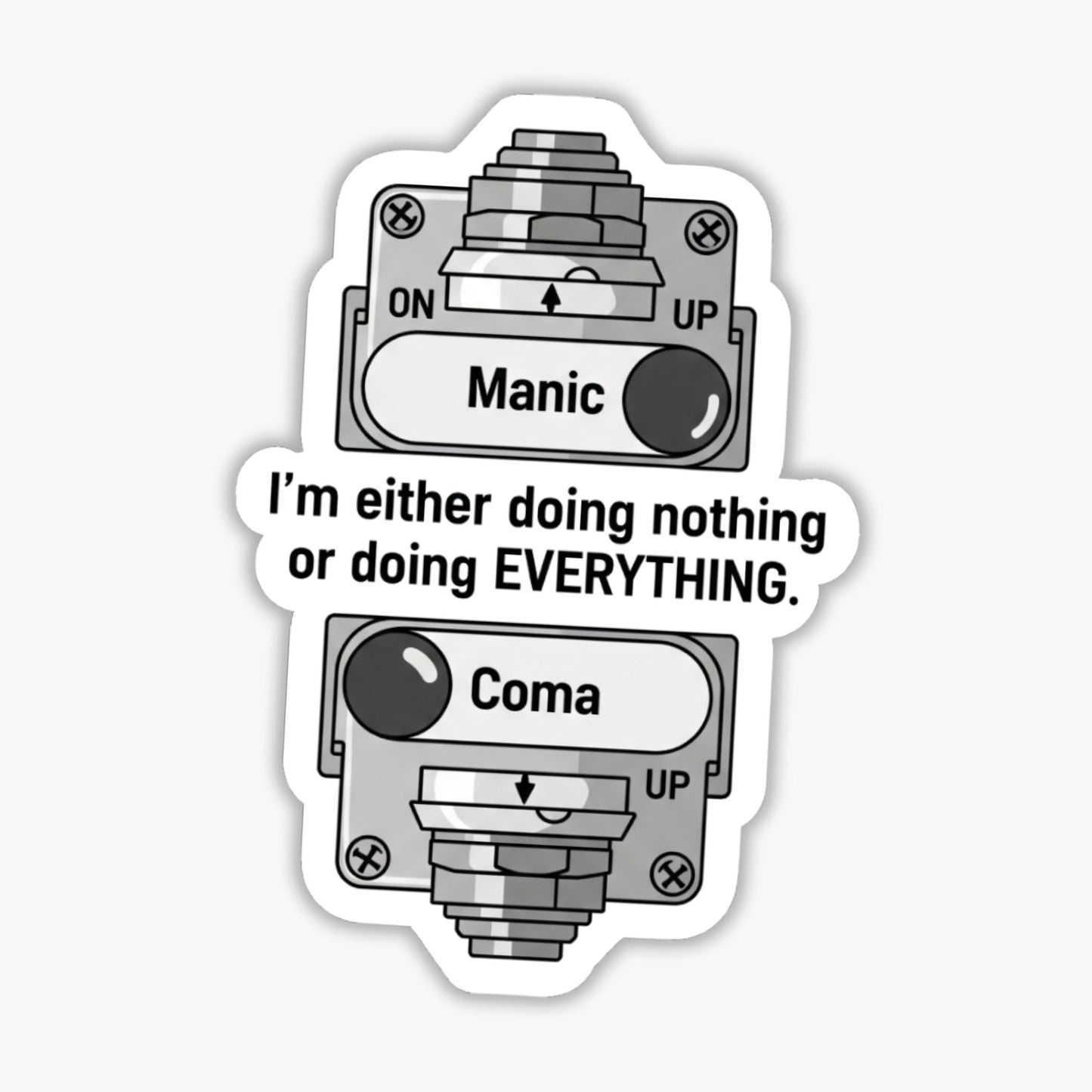 ADHD Light Switch Sticker - "0 or 100" Nothing or Everything Humor