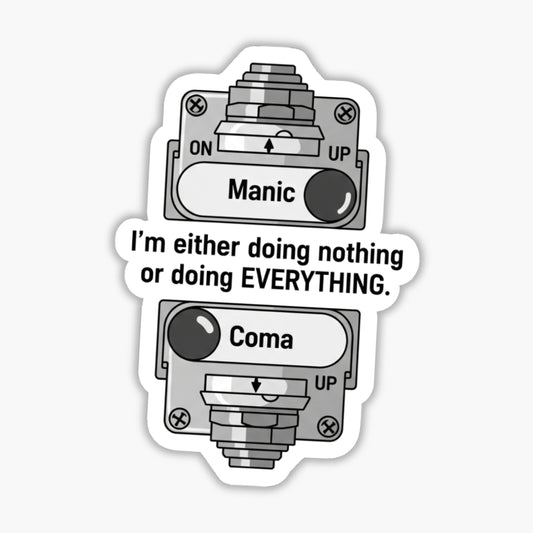 ADHD Light Switch Sticker - "0 or 100" Nothing or Everything Humor